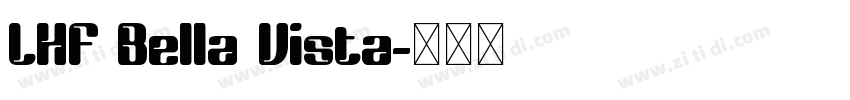 LHF Bella Vista字体转换